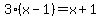 3%28x-1%29=x%2B1