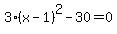 3%28x-1%29%5E2-30=0