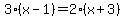3%28x-1%29+=+2%28x%2B3%29