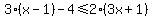 3%28x-1%29-4%3C=2%283x%2B1%29