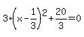 3%28x-1%2F3%29%5E2%2B20%2F3=0