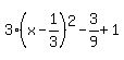3%28x-1%2F3%29%5E2-3%2F9%2B1