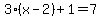 3%28x-2%29%2B1=7