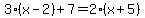 3%28x-2%29%2B7=2%28x%2B5%29