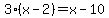 3%28x-2%29+=+x-+10