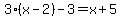 3%28x-2%29-3=x%2B5