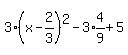 3%28x-2%2F3%29%5E2-3%2Aexpr%284%2F9%29%2B5