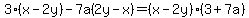 3%28x-2y%29-7a%282y-x%29=%28x-2y%29%283%2B7a%29