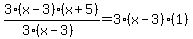 \"3%28x-3%29%28x%2B5%29%2F%283%28x-3%29%29=3%28x-3%29%281%29\"