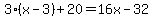3%28x-3%29%2B20=16x-32