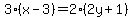 3%28x-3%29=2%282y%2B1%29