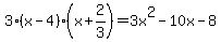 3%28x-4%29%28x%2B2%2F3%29=3x%5E2-10x-8