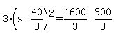 3%28x-40%2F3%29%5E2=1600%2F3-900%2F3