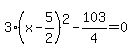 3%28x-5%2F2%29%5E2-103%2F4=0