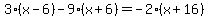 3%28x-6%29-9%28x%2B6%29=-2%28x%2B16%29