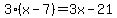 3%28x-7%29=3x-21