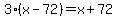 3%28x-72%29=x%2B72