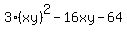 3%28xy%29%5E2+-+16xy+-+64