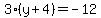 3%28y%2B4%29+=+-12