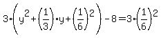 3%28y%5E2%2B%281%2F3%29y%2B%281%2F6%29%5E2%29-8=3%281%2F6%29%5E2