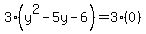 3%28y%5E2+-+5y+-+6%29+=+3%280%29