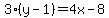 3%28y-1%29+=+4x-8