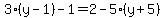 3%28y-1%29-1=2-5%28y%2B5%29