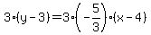 3%28y-3%29=3%28-5%2F3%29%28x-4%29