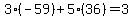 3%2A%28-59%29%2B5%2A%2836%29=3