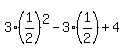 3%2A%281%2F2%29%5E2+-+3%2A%281%2F2%29%2B4