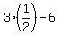 3%2A%281%2F2%29-6