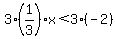 3%2A%281%2F3%29x%3C3%28-2%29