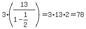\"3%2A%2813%2F%281-1%2F2%29%29+=+3%2A13%2A2+=+78\"