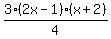 3%2A%282x-1%29%2F4%2A%28x%2B2%29