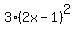 3%2A%282x-1%29%5E2