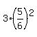 3%2A%285%2F6%29%5E2
