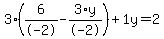 3%2A%286%2F-2+-+3%2Ay%2F-2%29+%2B+1%5Cy+=+2