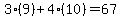 3%2A%289%29%2B4%2A%2810%29=67