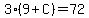 3%2A%289+%2B+C%29+=+72