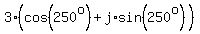 3%2A%28cos%28250%5Eo%29+%2B+j%2Asin%28250%5Eo%29%29