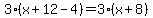 3%2A%28x%2B12-4%29=3%28x%2B8%29