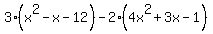 3%2A%28x%5E2+-+x+-+12%29+-+2%2A%284x%5E2+%2B+3x+-+1%29