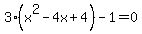3%2A%28x%5E2-4x%2B4%29-1+=+0
