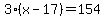 3%2A%28x-17%29+=+154