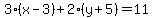 3%2A%28x-3%29%2B2%2A%28y%2B5%29+=+11