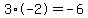 3%2A-2=-6