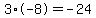 3%2A-8=-24