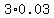 3%2A0.03
