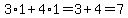 3%2A1%2B4%2A1=3%2B4=7