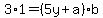 3%2A1=%285y%2Ba%29%2Ab